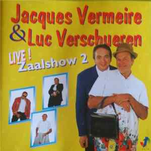 Jacques Vermeire & Luc Verschueren - Zaalshow 2 (Live!) Album