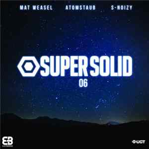 Mat Weasel / S-Noizy - Super Solid 06 Album