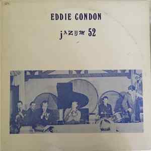 Eddie Condon - Jazum 52 Album