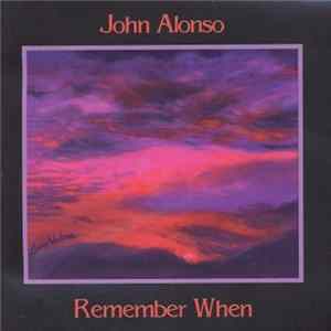 John Alonso - Remember When Album