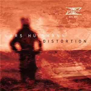 Lars Huismann - Distortion Album