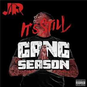 J.R. - It's Still Gang Season Album