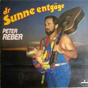 Peter Reber - Dr Sunne Entgäge Album