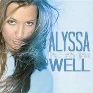 Alyssa Well - Tout En Jeu Album