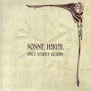 Sonne Hagal - Only Echoes Remain Album