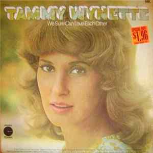 Tammy Wynette - We Sure Can Love Each Other Album