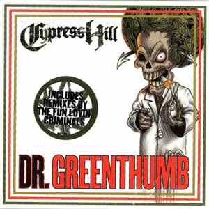 Cypress Hill - Dr. Greenthumb Album