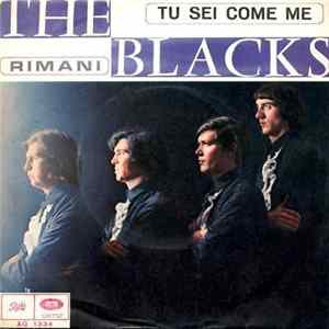 The Blacks - Tu Sei Come Me Album
