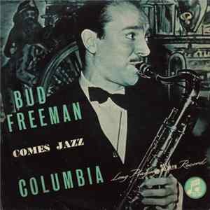 Bud Freeman And His Famous Chicagoans - Comes Jazz Album
