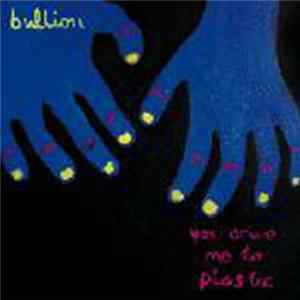Bullion - You Drive Me To Plastic Album
