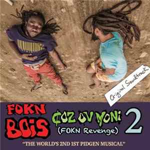FOKN BOIS - Coz Ov Moni 2 (FOKN Revenge) (Original Soundtrack) Album