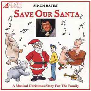 Various - Simon Bates - Save Our Santa Album
