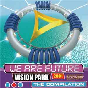 Various - Vision Park 2001 - We Are Future - The Compilation Album