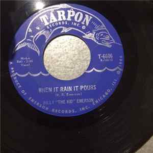 Billy "The Kid" Emerson - When It Rains It Pours / It Do Me So Good Album