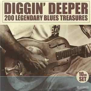 Various - Diggin' Deeper (200 Legendary Blues Treasures) Album