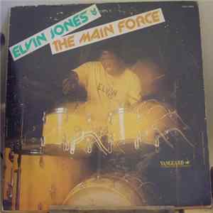 Elvin Jones - The Main Force Album