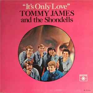 Tommy James & The Shondells - It's Only Love Album