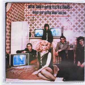 Wayne County & The Electric Chairs - Things Your Mother Never Told You Album