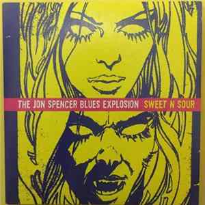 The Jon Spencer Blues Explosion - Sweet N Sour Album