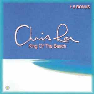 Chris Rea - King Of The Beach Album
