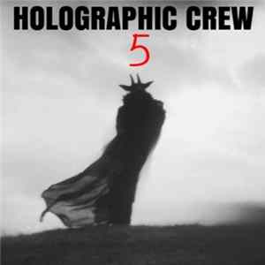 Holographic Crew - Holographic Crew V Album
