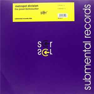 Metropol Division - The Poser / Dizkosucker Album