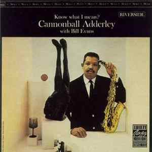 Cannonball Adderley With Bill Evans - Know What I Mean? Album