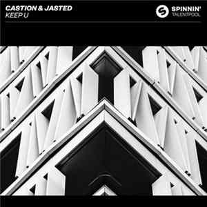 Castion & Jasted - Keep U Album