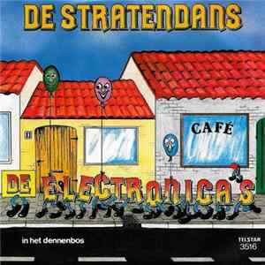 De Electronica's - De Stratendans / In Het Dennenbos Album