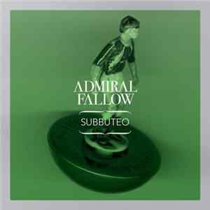 Admiral Fallow - Subbuteo Album