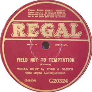 Ford And Glenn - Yield Not To Temptation / Where Is My Wandering Boy To-Night? Album