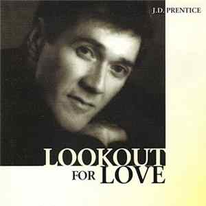 J.D. Prentice - Lookout For Love Album