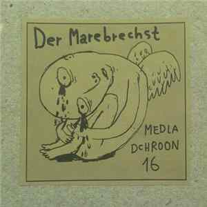 Der Marebrechst - Medla Dchroon 16 Album