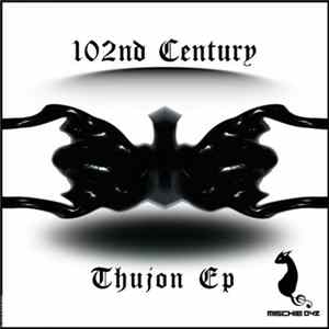 102nd Century - Thujon Ep Album