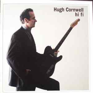Hugh Cornwell - Hi Fi Album