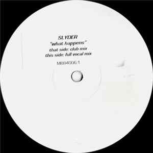 Slyder - What Happens Album