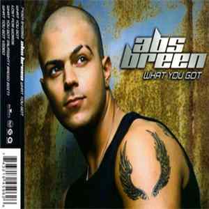 Abs Breen - What You Got Album