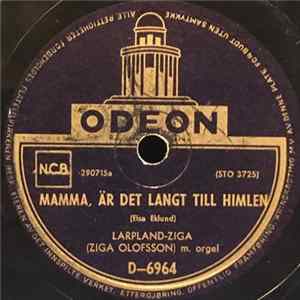 Larplands-Ziga (Ziga Olofsson) / Ziga Olofsson Og Ruth Edman - Mamma, Är Det Langt Till Himlen / Försoningen Album