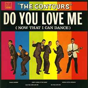 The Contours - Do You Love Me (Now That I Can Dance) Album