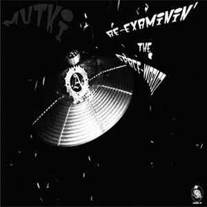 Mutki - Re-examinin' The Space Worldz Album