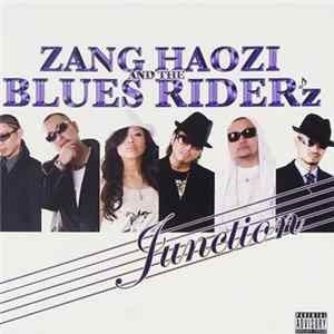 Zang Haozi And The Blues Rider'z - Junction Album