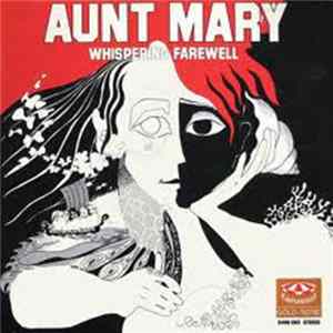 Aunt Mary - Whispering Farewell Album