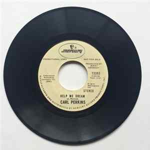 Carl Perkins - Help Me Dream/You Tore My Heaven All To Hell Album
