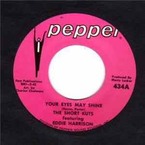 Short Kuts Featuring Eddie Harrison, The - Your Eyes May Shine Album