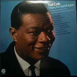 Nat Cole - There, I've Said It Again Album