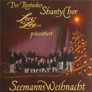 Der Rostocker Shanty-Chor Luv Un Lee E.V. - Seemanns Weihnacht Album