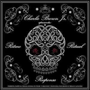 Charlie Brown Jr. - Ritmo, Ritual E Responsa Album
