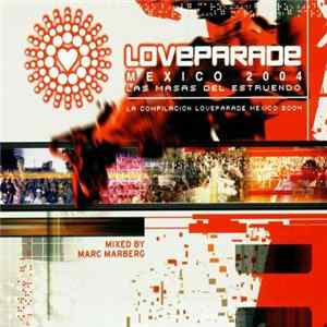 Various - Loveparade México 2004 "Las Masas Del Estruendo" Album