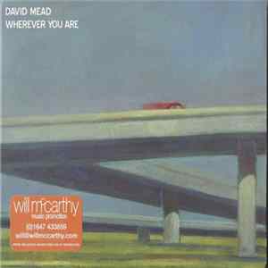 David Mead - Wherever You Are Album