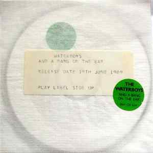The Waterboys - And A Bang On The Ear Album